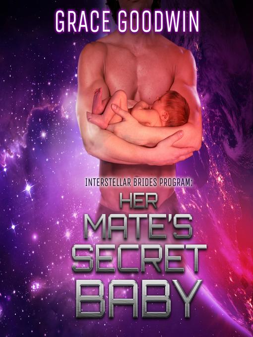 Title details for Her Mate's Secret Baby by Grace Goodwin - Available